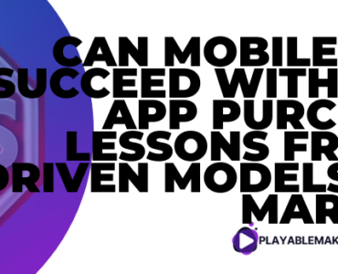 Can Mobile Games Succeed Without In-App Purchases? Lessons from Ad-Driven Models & AAA Marketing