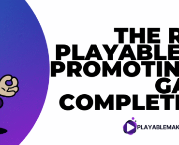 The Role of Playable Ads in Promoting Indie Games: A Complete Guide