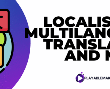 Localisation, multilanguage, translations and mobile games